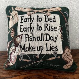 Vintage Early to Bed Early to Rise Fish All Day Make Up Lies Pillow